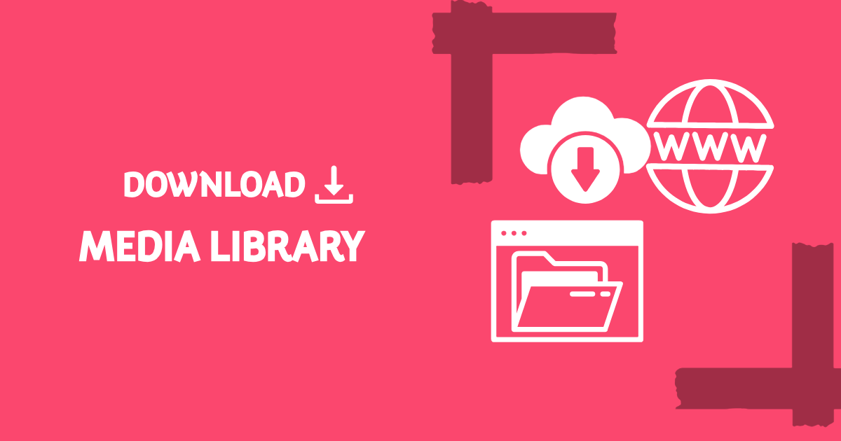 download wordpress media library